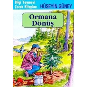 ORMANA DÖNÜŞ - HÜSEYİN GÜNEY