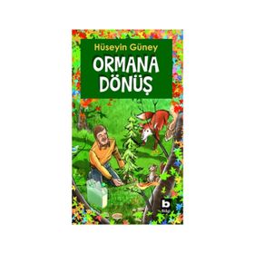 ORMANA DÖNÜŞ - HÜSEYİN GÜNEY