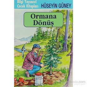 ORMANA DÖNÜŞ - HÜSEYİN GÜNEY