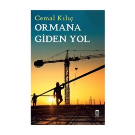 Orman'a Giden Yol - Cemal Kılıç