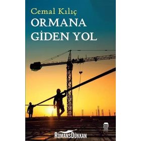 Orman'a Giden Yol - Cemal Kılıç