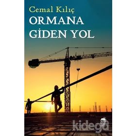 Orman'a Giden Yol - Cemal Kılıç