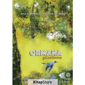 Ormana Güzelleme - Ayla Çınaroğlu