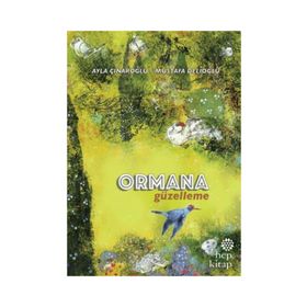 Ormana Güzelleme - Ayla Çınaroğlu