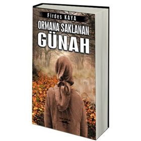 ORMANA SAKLANAN GÜNAH - FIRDES KAYA