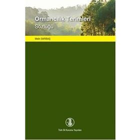 Ormancılık Terimleri Sözlüğü - Metin Sarıbaş