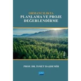 Ormancılıkta Planlama ve Proje Değerlendirme İsmet Daşdemir