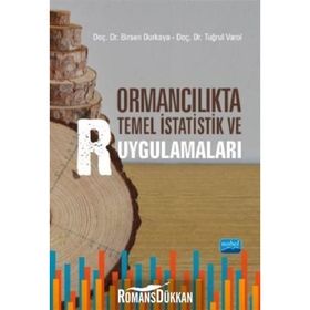Ormancılıkta Temel İstatistik ve R Uygulamaları - Birsen Durkaya