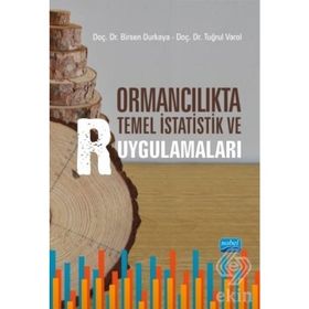 Ormancılıkta Temel İstatistik ve R Uygulamaları - Birsen Durkaya