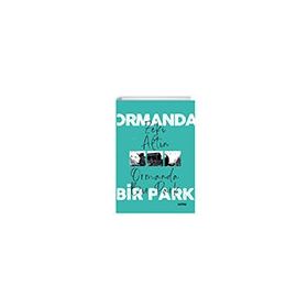 Ormanda Bir Park - Loras Yayınları