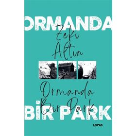 Ormanda Bir Park - Loras Yayınları