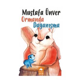 Ormanda Dayanışma - Mustafa Ünver