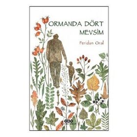 Ormanda Dört Mevsim Feridun Oral