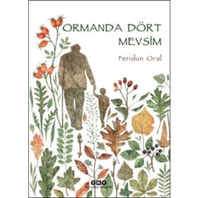 Ormanda Dört Mevsim Feridun Oral