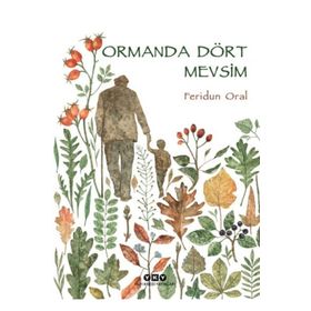 Ormanda Dört Mevsim Feridun Oral
