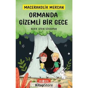 Ormanda Gizemli Bir Gece - Macerakolik Mercan 1 - Nehir Aydın Gökduman