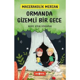 Ormanda Gizemli Bir Gece - Macerakolik Mercan 1 - Nehir Aydın Gökduman