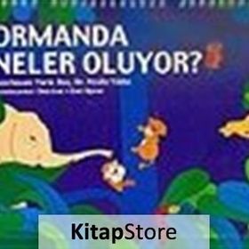 Ormanda Neler Oluyor? - yard vesile yildiz