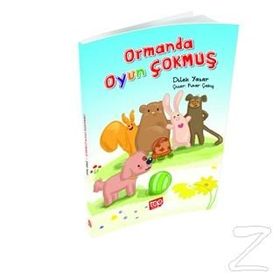 Ormanda Oyun Çokmuş - Dilek Yazar