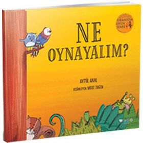 Ormanda Oyun Serisi 1- Ne Oynayalım? - Aytül Akal