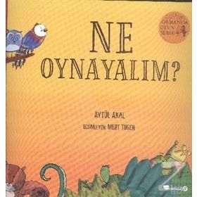 Ormanda Oyun Serisi 1- Ne Oynayalım? - Aytül Akal