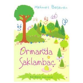 ORMANDA SAKLAMBAÇ - MEHMET BAŞARAN