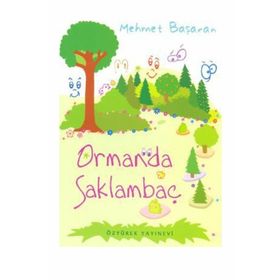ORMANDA SAKLAMBAÇ - MEHMET BAŞARAN