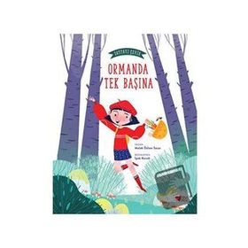 Ormanda Tek Başına - Sayfayı Çevir 1 - Melek Özlem Sezer - Can Çocuk Yayınları