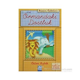 ORMANDAKI DOSTLUK - ÖZLEM AYTEK