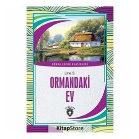 ORMANDAKI EV - WILHELM GRIMM; JACOP GRIMM