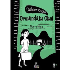 Ormandaki Okul - Dahiler Kulübü - Otantik Kitap