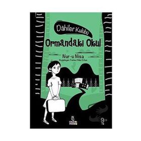 Ormandaki Okul - Dahiler Kulübü - Otantik Kitap