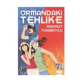 ORMANDAKI TEHLIKE - MAHMUT TUNABOYLU (ISBN:9786054017775)