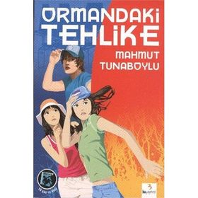 ORMANDAKI TEHLIKE - MAHMUT TUNABOYLU (ISBN:9786054017775)