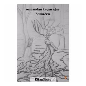 Ormandan Kaçan Ağaç - Semazen