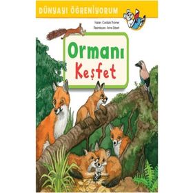 Ormanı Keşfet - Dünyayı Öğreniyorum - Cordula Thörner