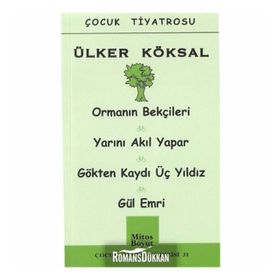 Ormanın Bekçileri-Yarını Akıl Yapar-Gökten Kaydı Üç Yıldız-Gül Emri - Ülker Köksal