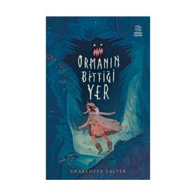 Ormanın Bittiği Yer - Charlotte Salter
