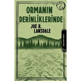 Ormanın Derinliklerinde - Joe R. Lansdale