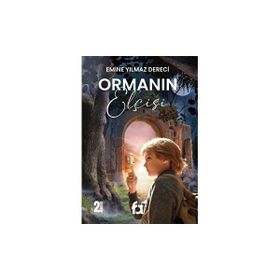 Ormanın Elçisi - Emine Yılmaz Dereci