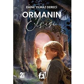 Ormanın Elçisi - Emine Yılmaz Dereci