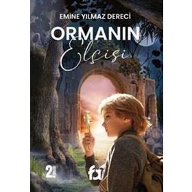 Ormanın Elçisi - Emine Yılmaz Dereci