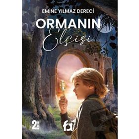 Ormanın Elçisi - Emine Yılmaz Dereci