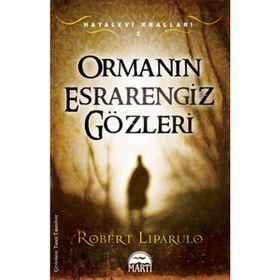 ORMANIN ESRARENGIZ GÖZLERİ - ROBERT LIPARULO