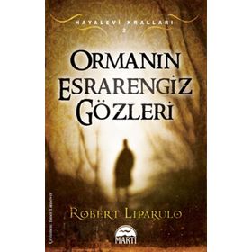 ORMANIN ESRARENGIZ GÖZLERİ - ROBERT LIPARULO
