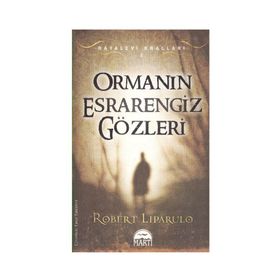 ORMANIN ESRARENGIZ GÖZLERİ - ROBERT LIPARULO
