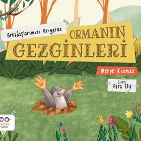 Ormanın Gezginleri Arkadaşlarımızı Arıyoruz - Merve Kızmaz