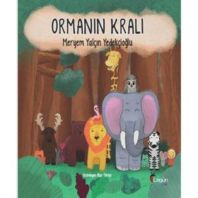 Ormanın Kralı - Meryem Yalçın Yedekçioğlu