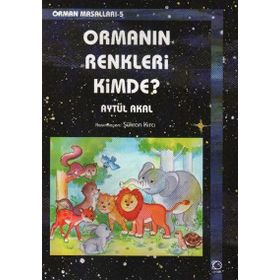 ORMANIN RENKLERI KIMDE? - AYTÜL AKAL