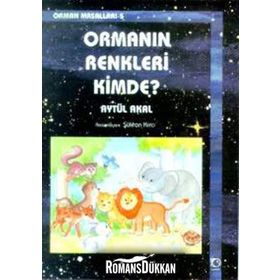 ORMANIN RENKLERI KIMDE? - AYTÜL AKAL